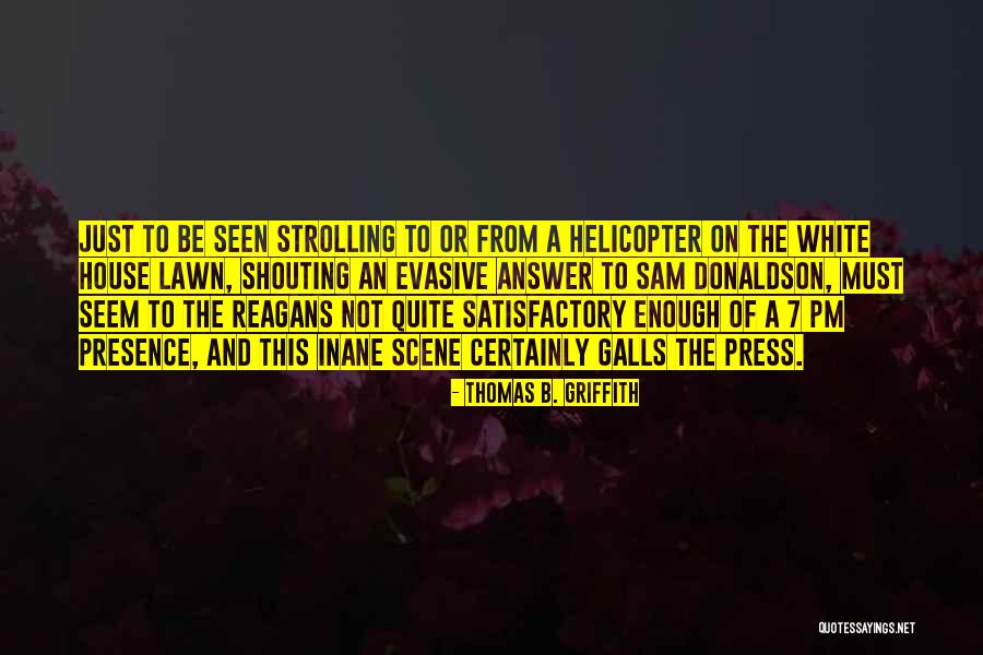 Thomas B. Griffith Quotes 97681