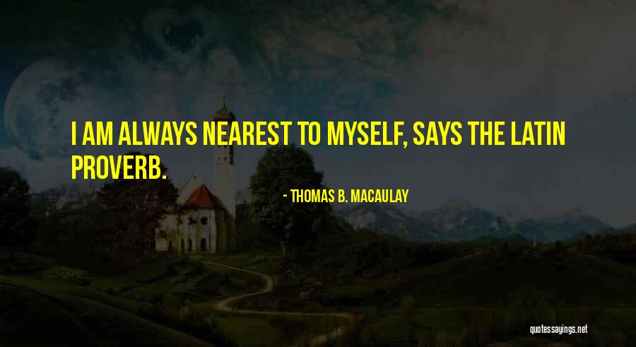 Thomas B. Macaulay Quotes 1312276