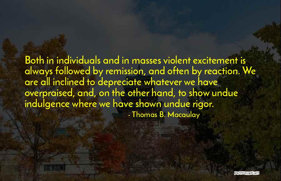 Thomas B. Macaulay Quotes 1372744 Thomas B. Macaulay Quotes 1372744