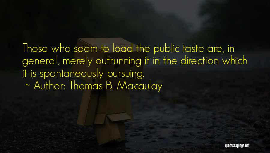 Thomas B. Macaulay Quotes 1583702