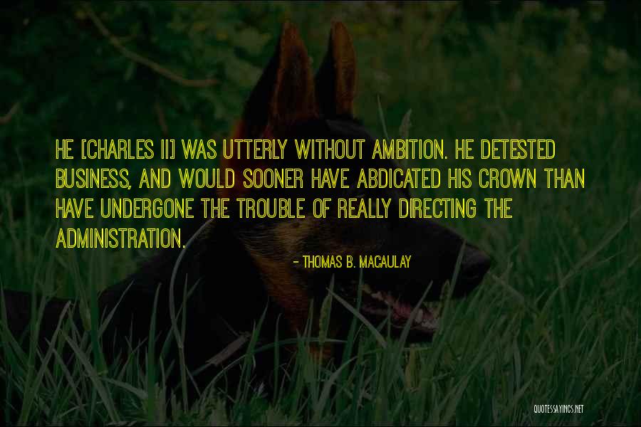 Thomas B. Macaulay Quotes 1667322 Thomas B. Macaulay Quotes 1667322