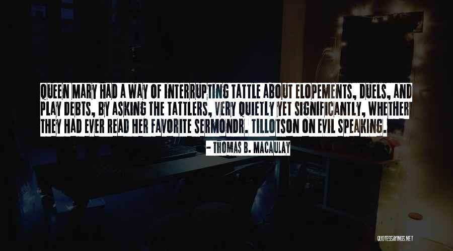 Thomas B. Macaulay Quotes 1863779 Thomas B. Macaulay Quotes 1863779