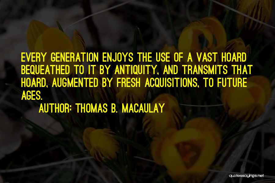 Thomas B. Macaulay Quotes 187782