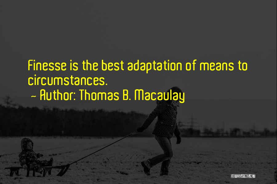 Thomas B. Macaulay Quotes 2032762