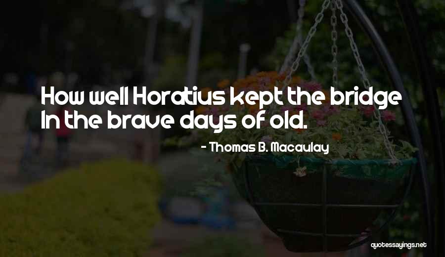 Thomas B. Macaulay Quotes 212453