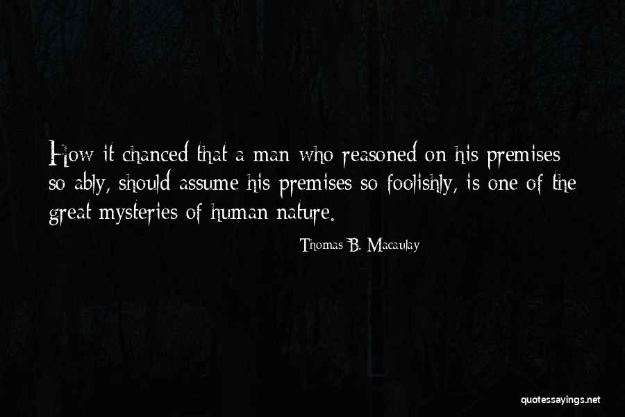 Thomas B. Macaulay Quotes 2125689 Thomas B. Macaulay Quotes 2125689
