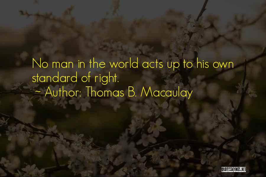Thomas B. Macaulay Quotes 2156540