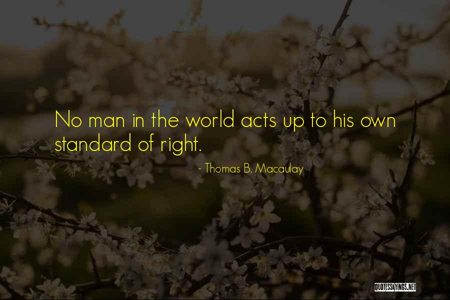 Thomas B. Macaulay Quotes 2156540 Thomas B. Macaulay Quotes 2156540