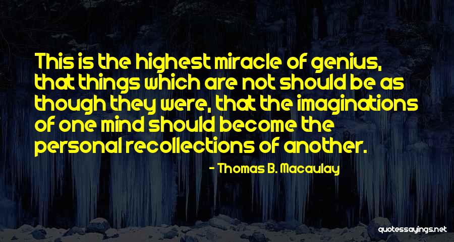 Thomas B. Macaulay Quotes 311626