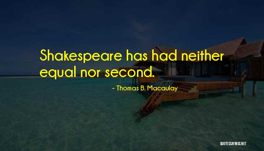 Thomas B. Macaulay Quotes 667104 Thomas B. Macaulay Quotes 667104