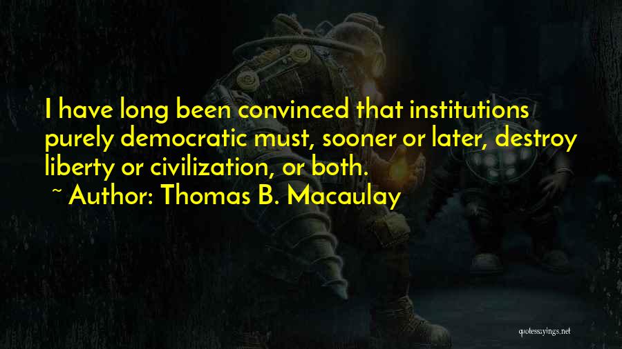 Thomas B. Macaulay Quotes 788494