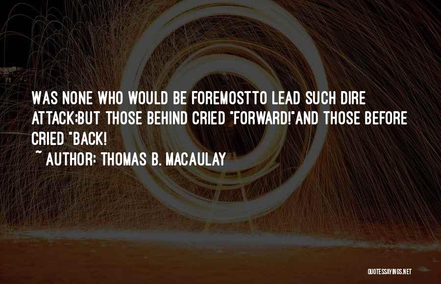 Thomas B. Macaulay Quotes 836839