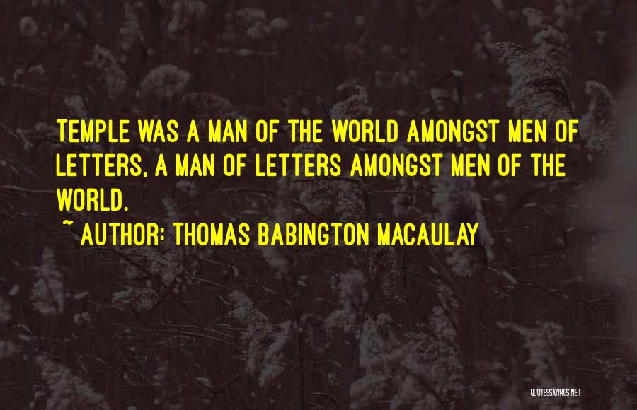 Thomas Babington Macaulay Quotes 1005762