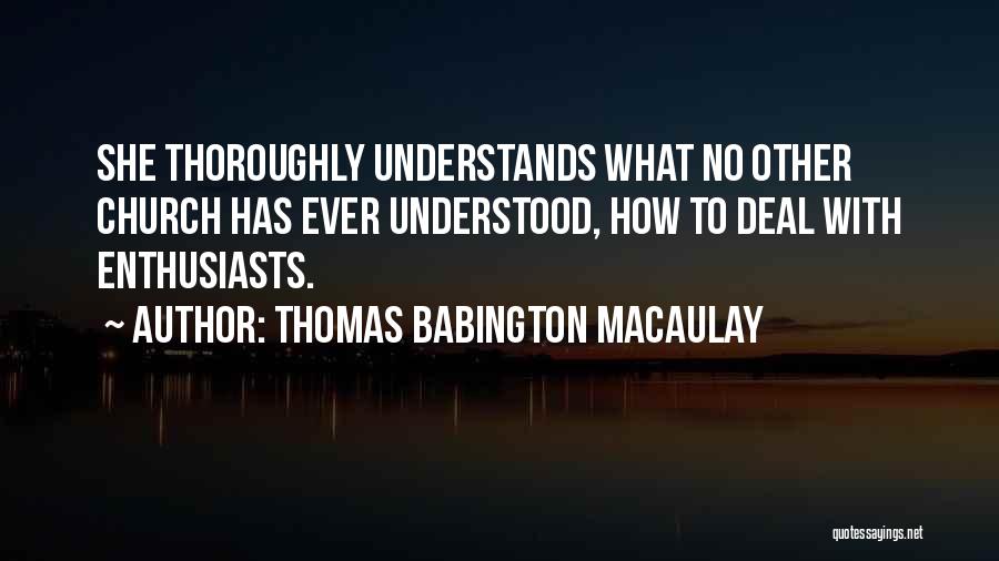 Thomas Babington Macaulay Quotes 1393985