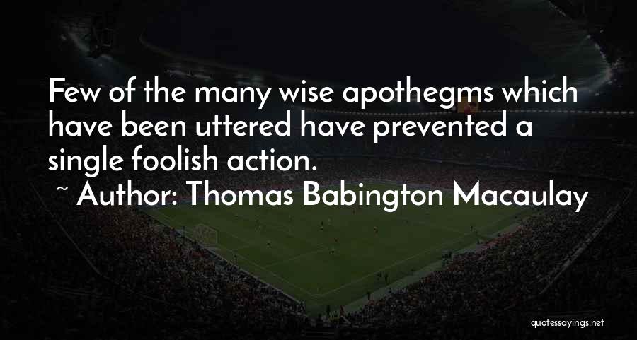 Thomas Babington Macaulay Quotes 2086121