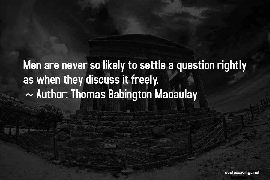 Thomas Babington Macaulay Quotes 463163