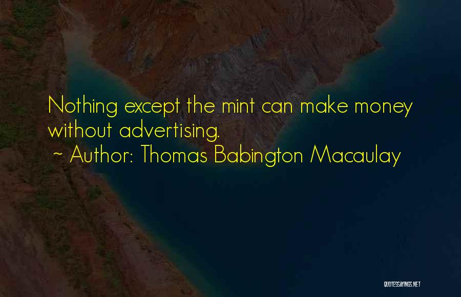 Thomas Babington Macaulay Quotes 484844