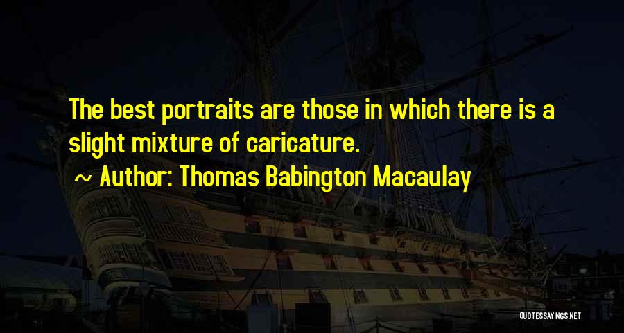 Thomas Babington Macaulay Quotes 952810