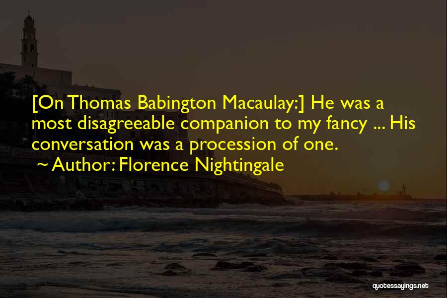 Thomas Babington Quotes By Florence Nightingale