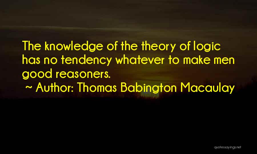 Thomas Babington Quotes By Thomas Babington Macaulay