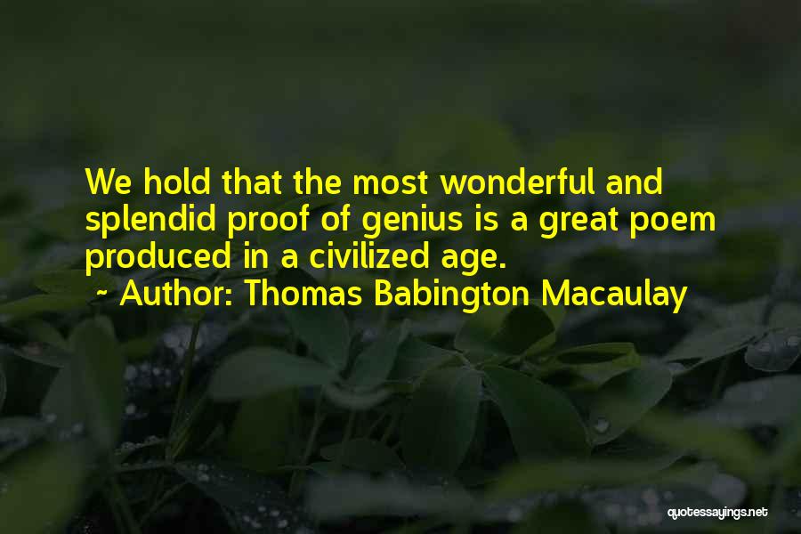 Thomas Babington Quotes By Thomas Babington Macaulay