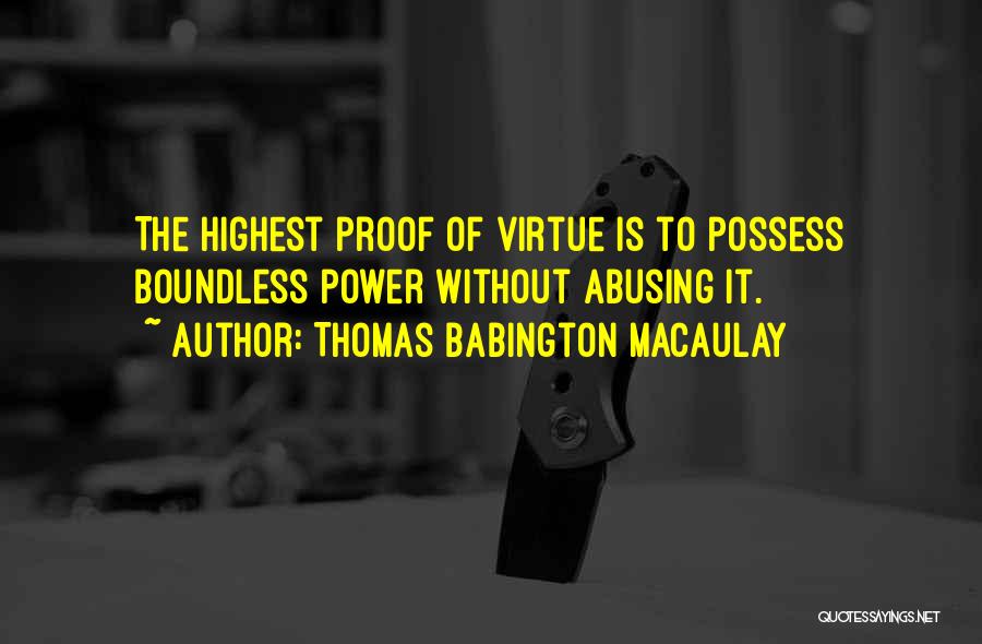 Thomas Babington Quotes By Thomas Babington Macaulay