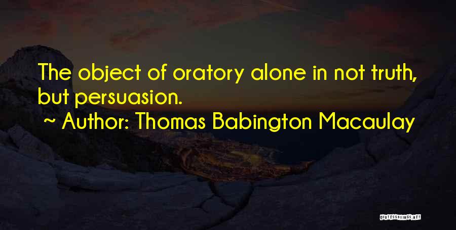 Thomas Babington Quotes By Thomas Babington Macaulay