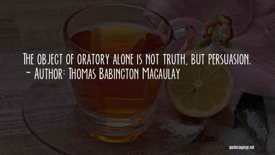 Thomas Babington Quotes By Thomas Babington Macaulay