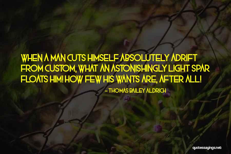 Thomas Bailey Aldrich Quotes 1091329