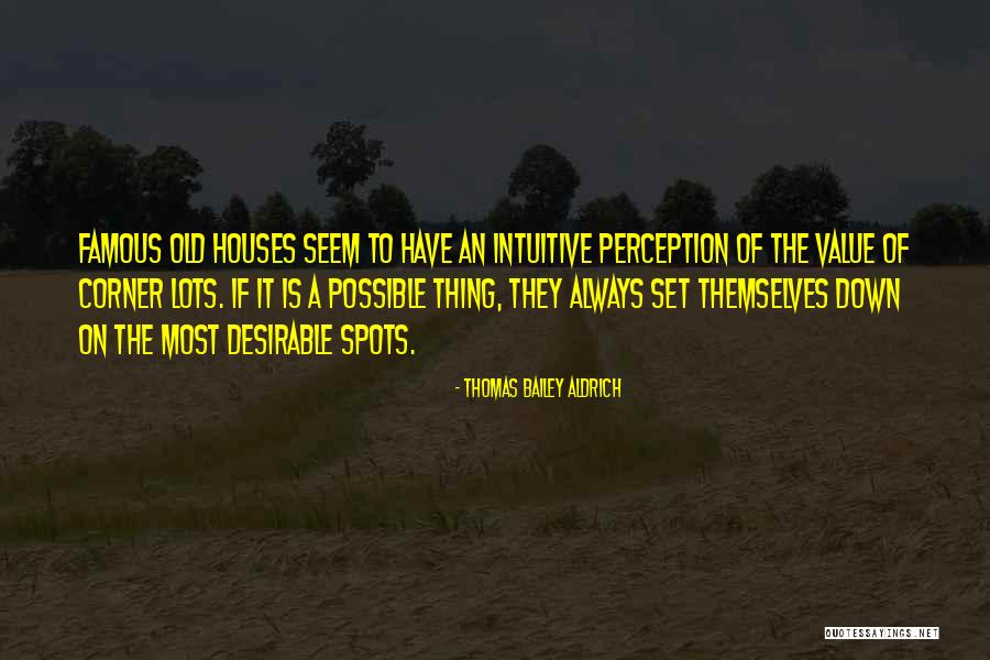 Thomas Bailey Aldrich Quotes 1101957
