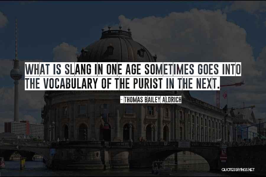 Thomas Bailey Aldrich Quotes 1248470