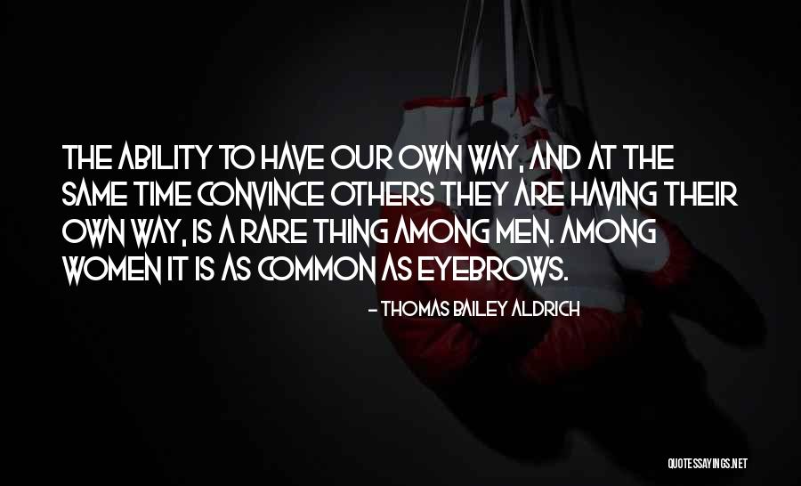 Thomas Bailey Aldrich Quotes 127758