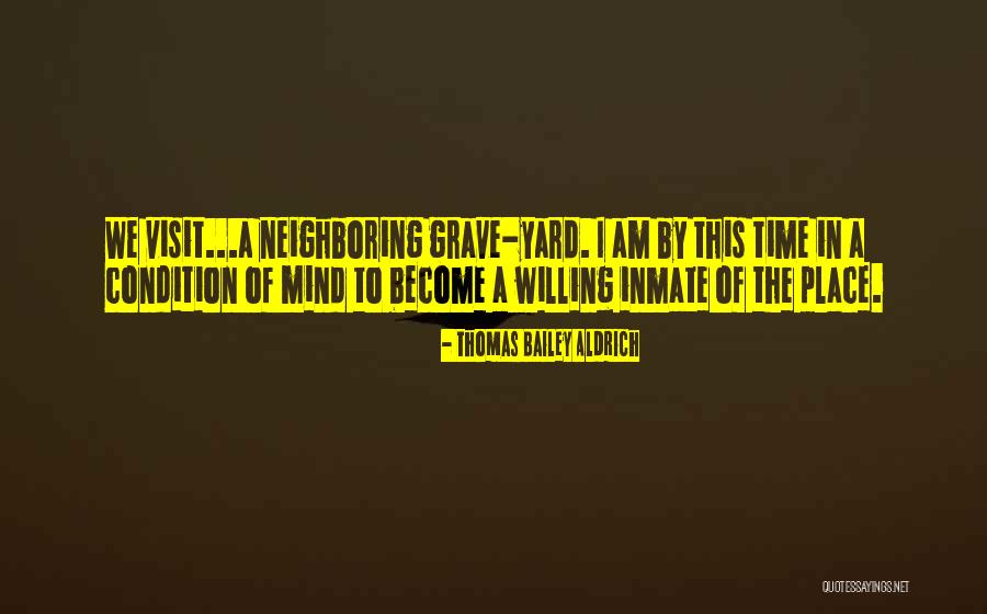 Thomas Bailey Aldrich Quotes 1543629