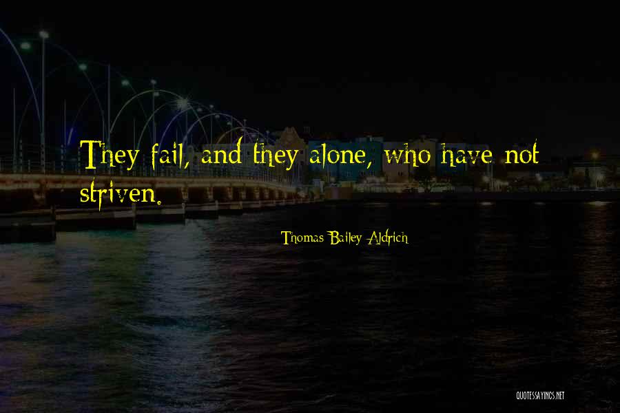 Thomas Bailey Aldrich Quotes 304579