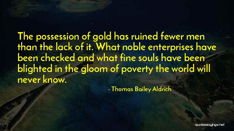 Thomas Bailey Aldrich Quotes 453505