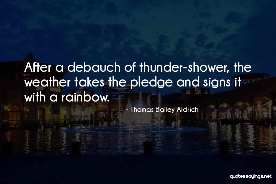 Thomas Bailey Aldrich Quotes 457604