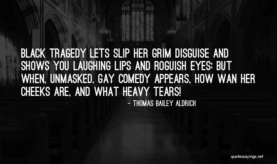 Thomas Bailey Aldrich Quotes 935654