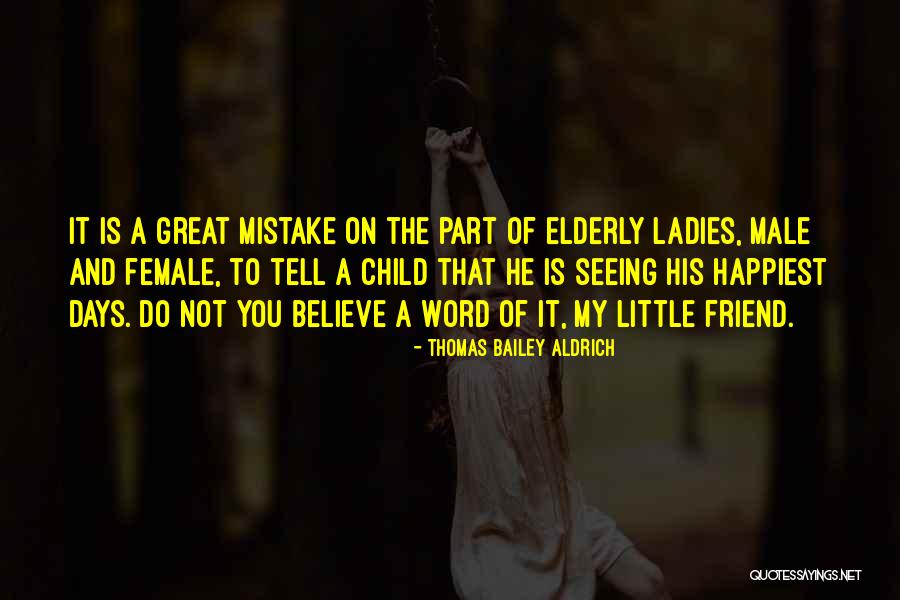 Thomas Bailey Aldrich Quotes 962661