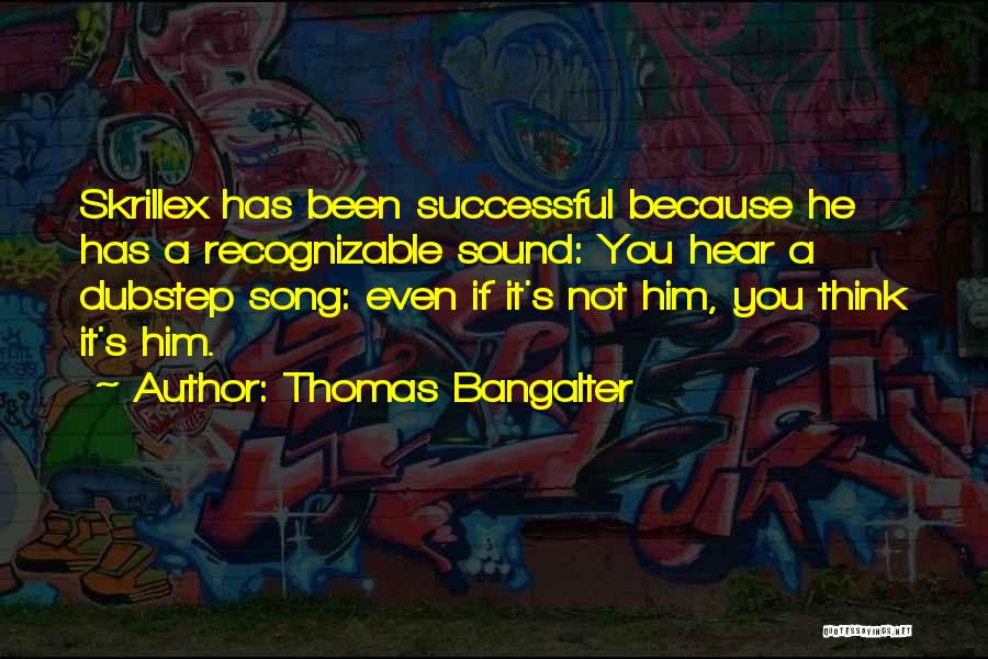 Thomas Bangalter Quotes 1680148