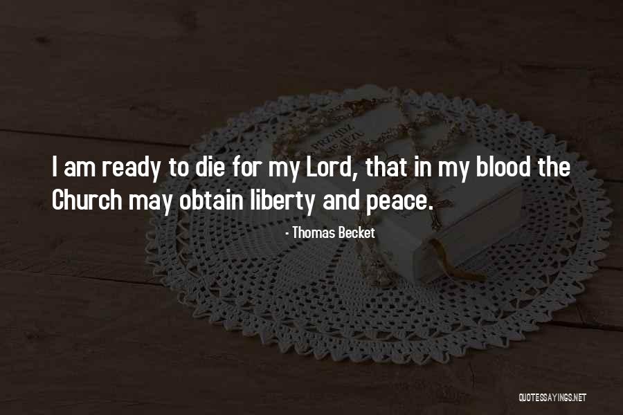 Thomas Becket Quotes 577767 Thomas Becket Quotes 577767
