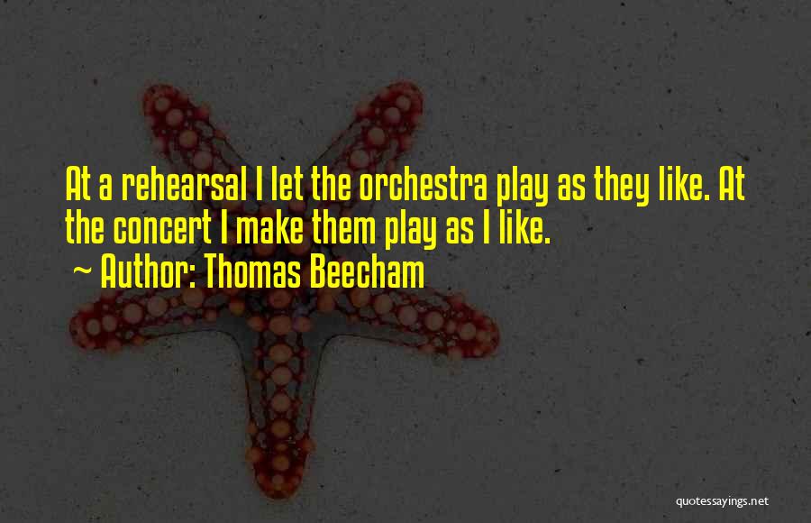 Thomas Beecham Quotes 1446411