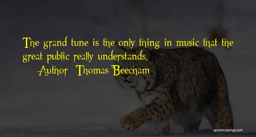 Thomas Beecham Quotes 652689