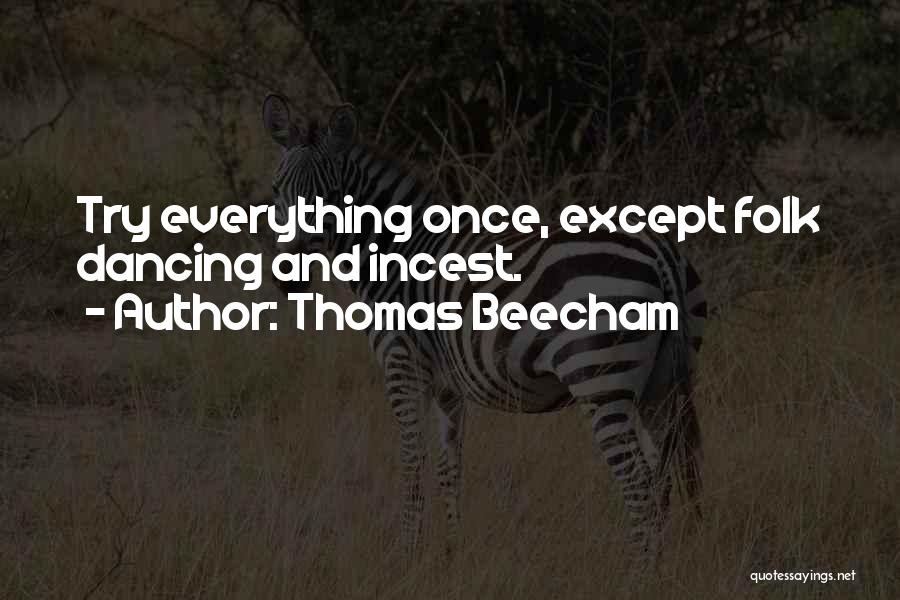 Thomas Beecham Quotes 898994