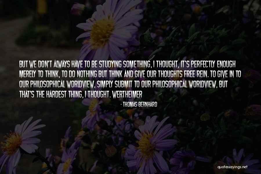 Thomas Bernhard Quotes 100544