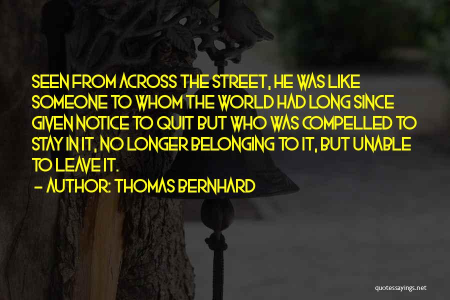 Thomas Bernhard Quotes 1014283