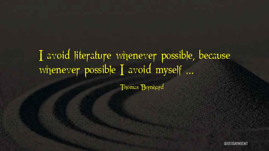 Thomas Bernhard Quotes 1085769 Thomas Bernhard Quotes 1085769