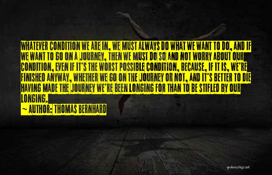 Thomas Bernhard Quotes 1346125
