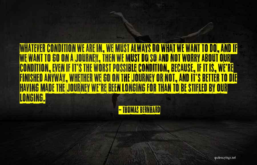 Thomas Bernhard Quotes 1346125 Thomas Bernhard Quotes 1346125