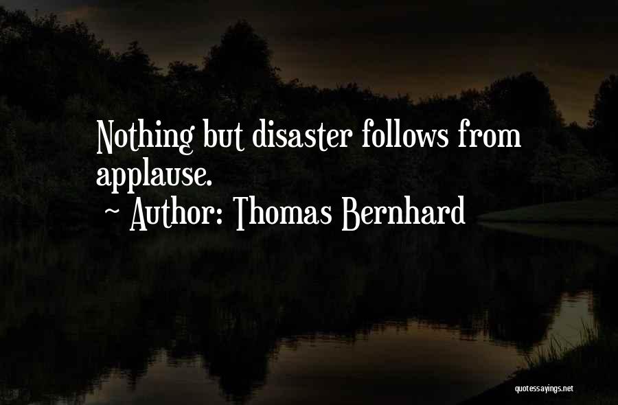 Thomas Bernhard Quotes 142494