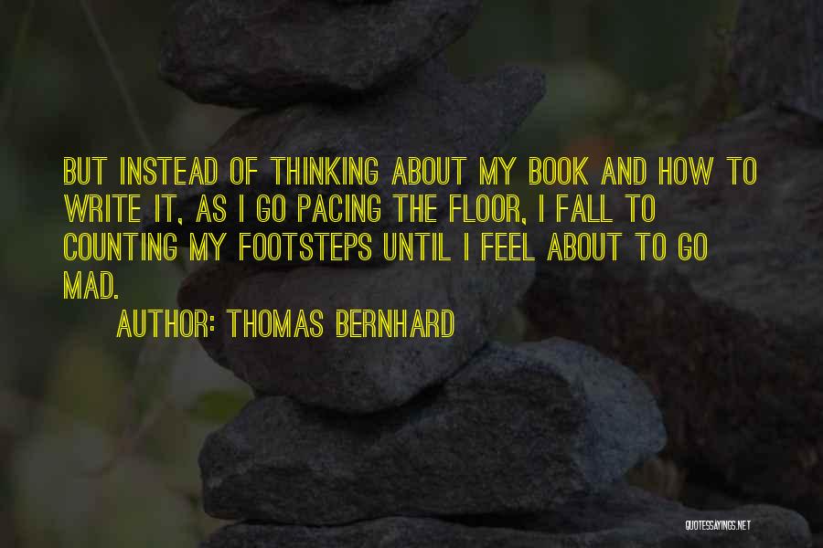 Thomas Bernhard Quotes 1612633